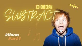 Ed Sheeran - Subtract ( #album )