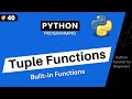 Tuple Functions in Python | Built-in Functions | Python Tutorial For Beginners Part #40