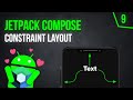 ConstraintLayout - Android Jetpack Compose - Part 9
