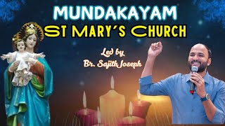 St. Mary's Church | Mundakayam | Br. Sajith Joseph | 08  JANUARY 2025