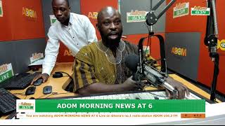 Adom Morning News At 6 on Adom 106.3 FM (18-04-24)