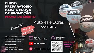 Curso Preparatório – Prova do Mérito - Aula 10 – Autores e Obras comuns