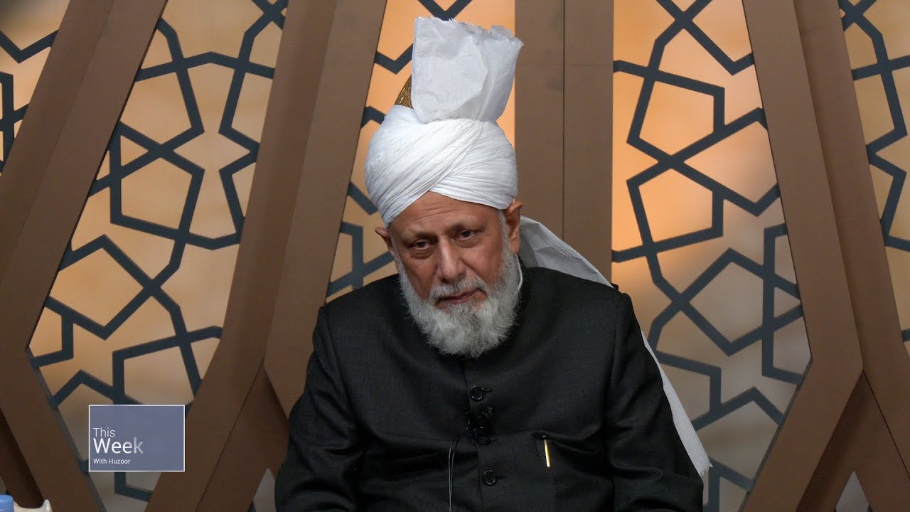 This Week With Huzoor 18 October 2024 Youtube