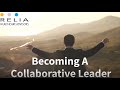 Becoming a Collaborative Leader