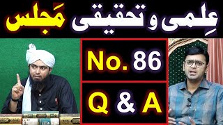 86-ILMI-o-Tahqeeqi MAJLIS (Open Q & A Session) with Engineer Muhammad Ali Mirza Bhai (27-Oct-2019)