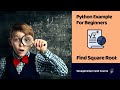 Python Example Code | Find Square Root | SavageCamp