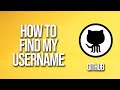 How To Find My Username GitHub Tutorial