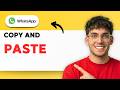 How to Copy and Paste in Whatsapp Web [2026 Full Guide]