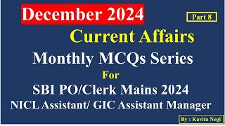 Current Affairs | December - Part 8 | SBI | PO| Clerk | NICL Assistant | GIC RE | Assistant Manager