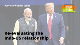 Re-evaluating the Indo-US relationship