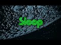 SLEEP - Marijuanaut's Theme