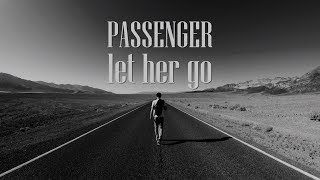 Passenger | Let Her Go 2018
