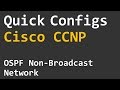 Quick Configs Cisco CCNP - OSPF Non-Broadcast Network Type (Part 2)