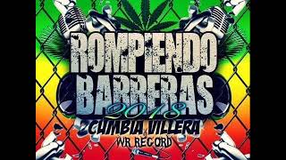 Rompiendo Barreras Cumbia Villera 2019