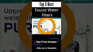 Top 5 Best Faucet Water Filters in 2024 #2024 #faucet #water #waterfilter #waterfilters #amazon #buy