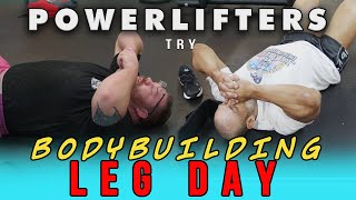 Elite Powerlifters try an RP Bodybuilding Leg Workout