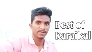 Famous spots on Karaikal | Best of karaikal | with me(Haja)