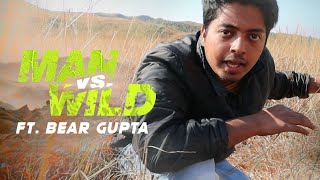 Man vs Wild ft. BEAR GUPTA | Sketch Comedy by Aakash Gupta