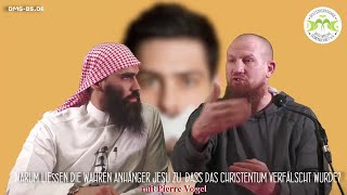 Warum ließen die wahren Anhänger Jesu zu, dass das Christentum verfälscht wurde? Pierre Vogel