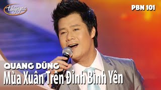 Quang Dũng - Mùa Xuân Trên Đỉnh Bình Yên (Từ Công Phụng) PBN 101