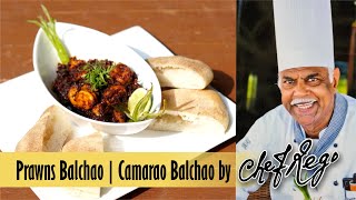 Prawns Balchao | Camarao Balchao by Chef Rego from Goa