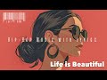 【playlist】 Life is Beautiful ✨:Hip-Hop music with Lyrics 🎧|  Smooth vocals /work to