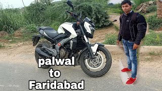 Palwal to Faridabad ||Bajaj dominar || SK Vlogs ||