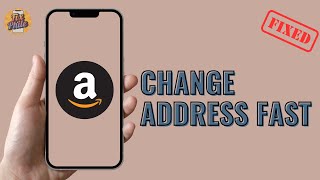 Fix Wrong Address on Amazon App – Change Delivery Location (2025)