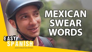 How Often Do Mexicans Swear? | Easy Spanish 281