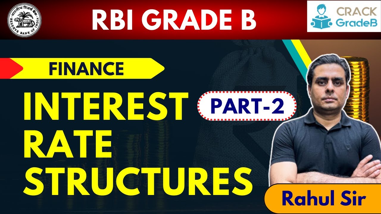 Interest Rate Structures For RBI Grade B /SEBI/ NABARD-2 - YouTube