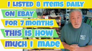 I listed 8 Items Daily on Ebay and Made This much in 7 months
