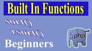 PHP Built In Functions Part-06 | Sort( ) | Rsort( )