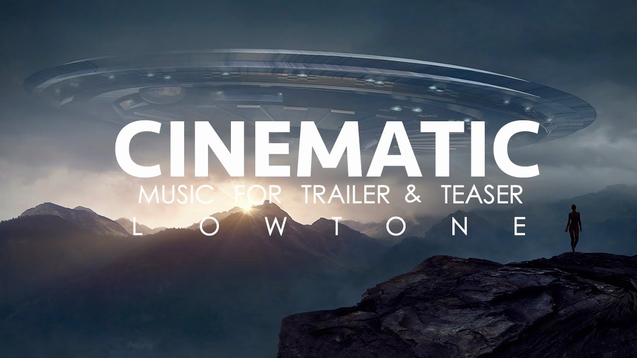Cinematic Soundtrack Background Epic Music By Lowtone Music Youtube
