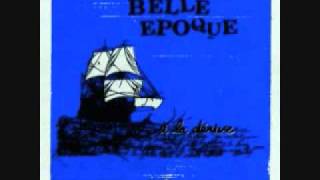 Belle Epoque - On Cultive La Distance