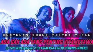 DJ ADA GAK ADA YANG PENTING KITA KETAWA X BURUNG INI MILIK PRIBADI TANTE❗DJ TAK SEDALAM INI VIRAL!!!