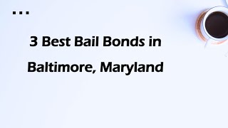 3 Best Bail Bonds in Baltimore, Maryland | Bail Services