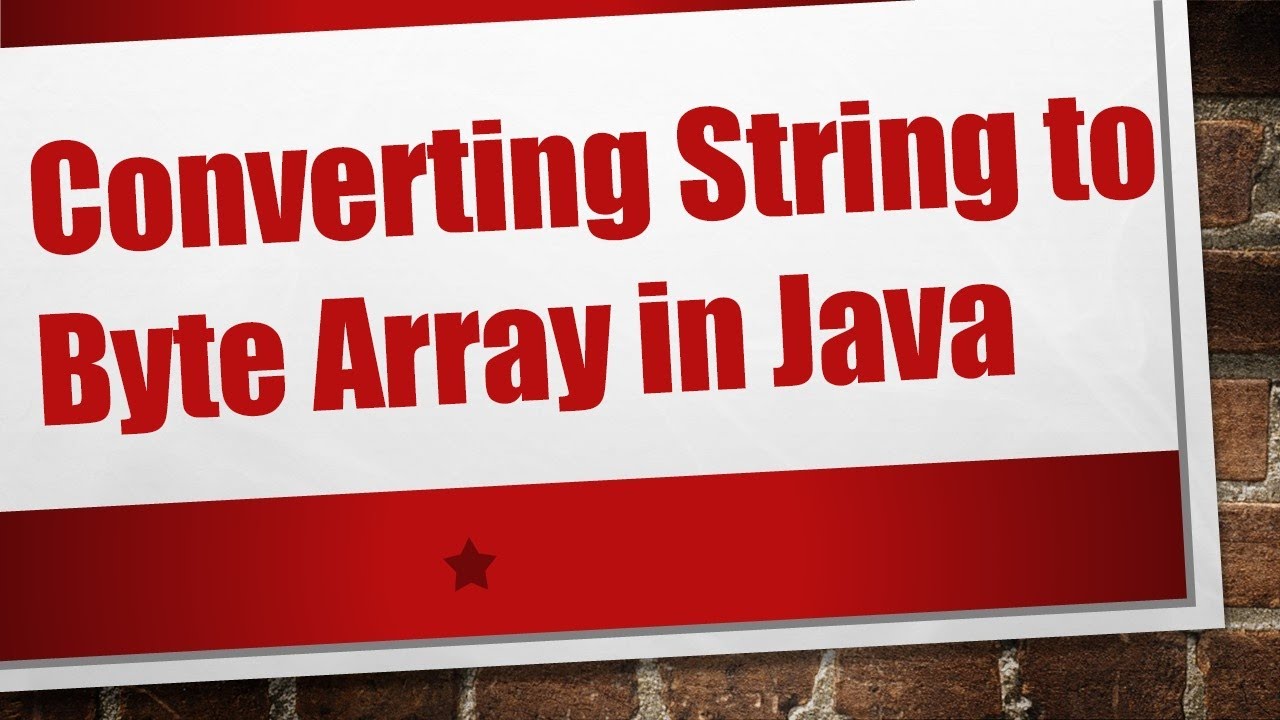 Converting String To Byte Array In Java Youtube