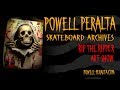 Powell Peralta Skateboard Archives - Rip The Ripper Art Show