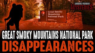 Great Smoky Mountains National Park DISAPPEARANCES!