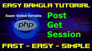 Super Global Variable Post Get Session