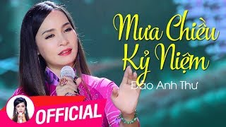 Mưa Chiều Kỷ Niệm - Đào Anh Thư | Bolero Trữ Tình Audio