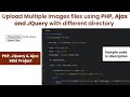 How to upload multiple file using PHP, Ajax and jQuery with different directory