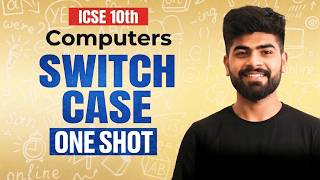 🔥 Switch Case | ICSE Class 10 Computer Applications | ICSE Class 10th | ICSE 2027