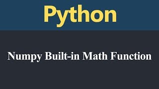 Numpy Built in Math Functions in Python (Hindi)