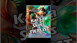 Kai'Sa Skins Tier List #leagueoflegends #kaisa #tierlist #worlds2024  #gaming #riotgames #adc