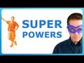 How to Get SUPERPOWERS