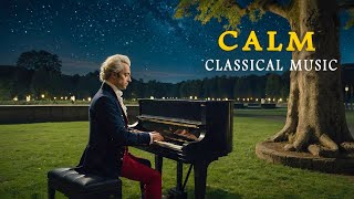 Calm Classical | Bach, Beethoven, Chopin, Debussy, Liszt, Mendelssohn, Mozart, Satie, Schumann