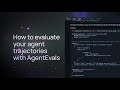How to evaluate agent trajectories with AgentEvals