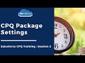 Salesforce CPQ Package Settings | EP2