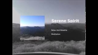 Serene Spirit [Relax and Breathe: Meditation]